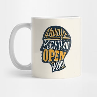 keep an open mind Mug